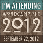 I am Attending WordCamp SLC 2012